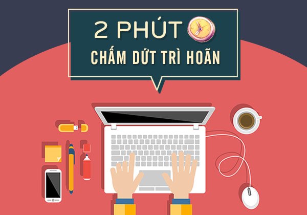 “Quy Tắc 2 Phút”: Bắt Đầu Một Thói Quen Tốt Siêu Dễ